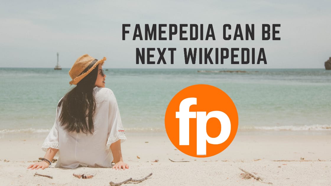 Famepedia is the best alternative of Wikipedia says Sunil Butolia